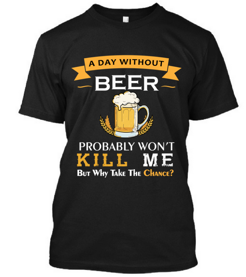 A Day Without Beer