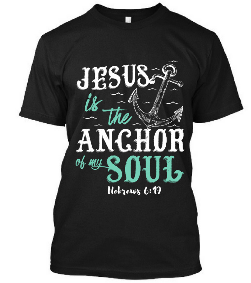 Jesus is The Anchor Of My Soul