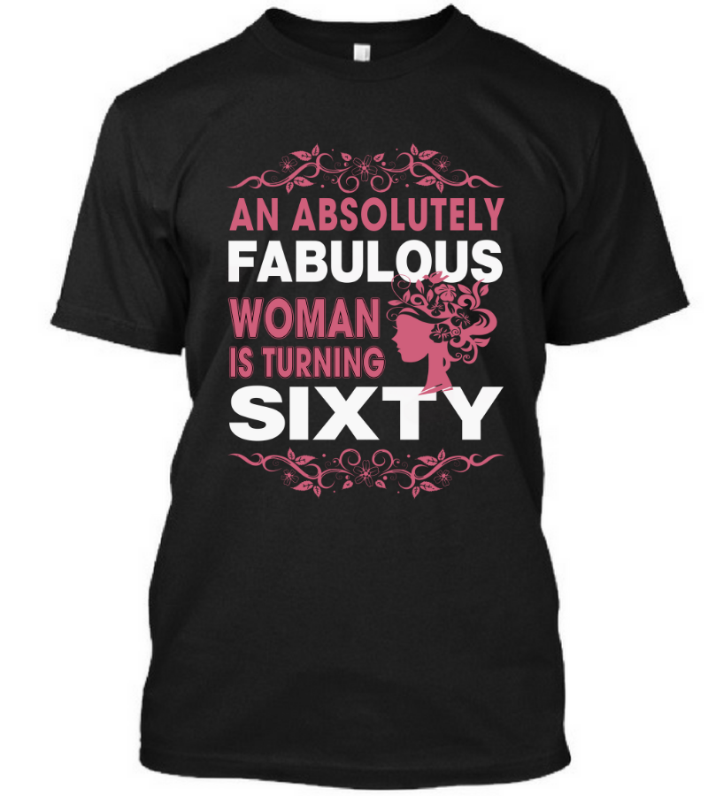 Fabulous Woman Turning Sixty