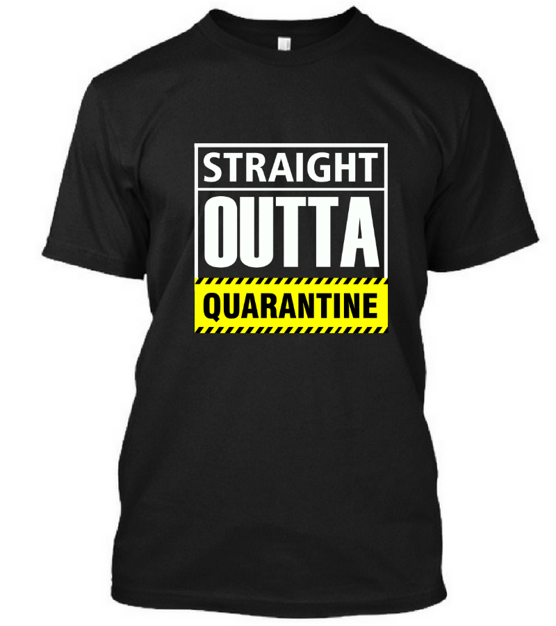 Straight Outta Quarantine