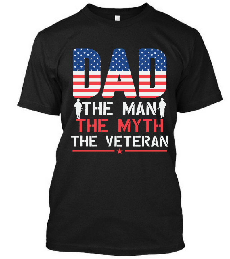 Dad: The Man, The Myth, The Veteran