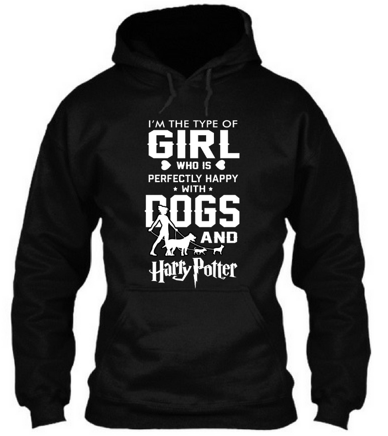 I'M The Type Of Girl Who Is Happy With Dogs