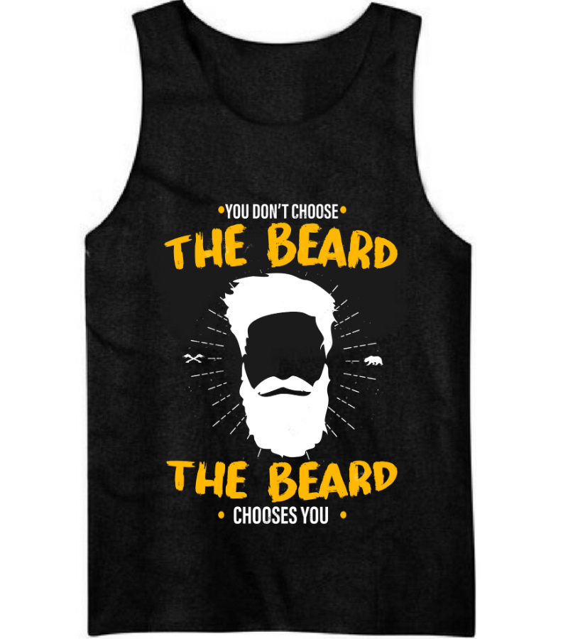 You Don't Choose The Beard