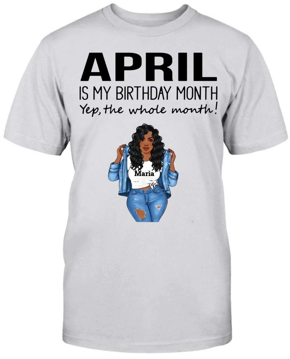 April: Is My Birthday Month Yep The Whole Month