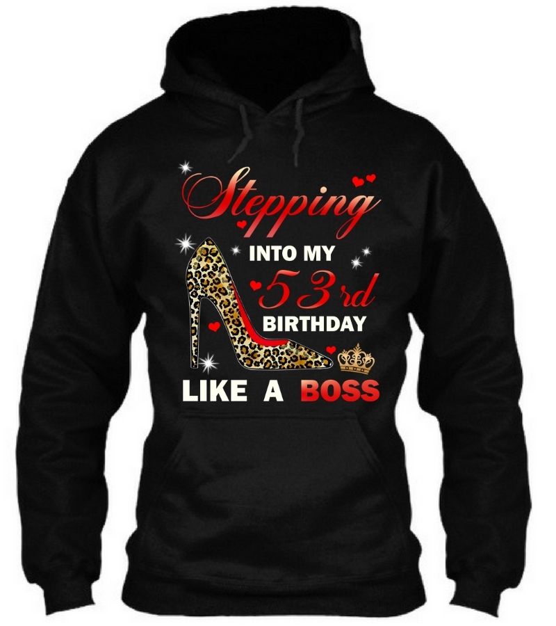 Stepping Into My 53rd Birthday Like A Boss