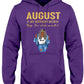 August: Is My Birthday Month