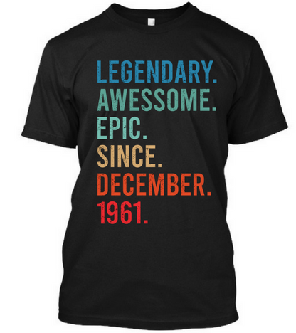Legendary Awesome | Personalized T-Shirt | (Any Month/Year)
