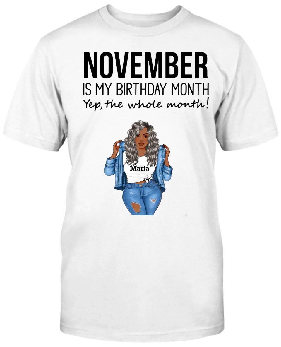 November : Is My Birthday Month Yep The Whole Month