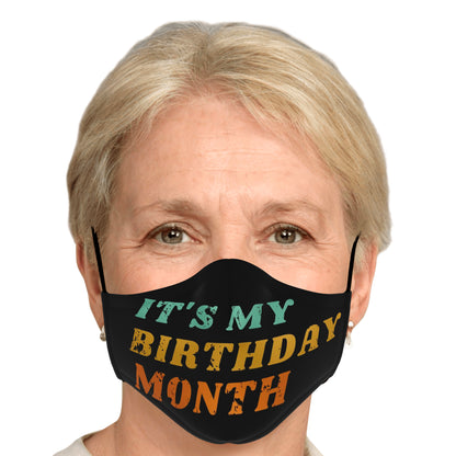 Premium Face Mask: It's My Birthday Month